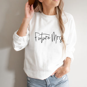 Engaged Future Mrs. White Sweatshirt